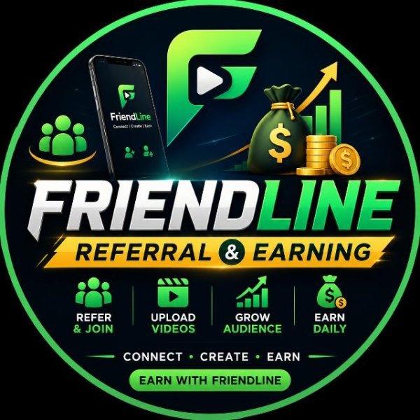 🚀 FRIENDLINE REFERRAL & EARNING